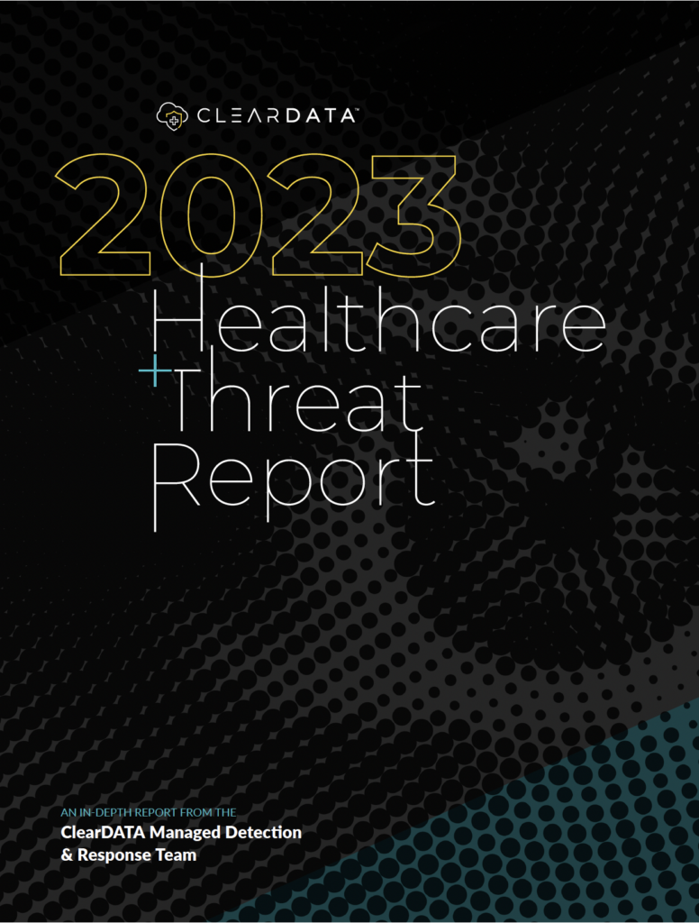 2023 Healthcare Threat Report