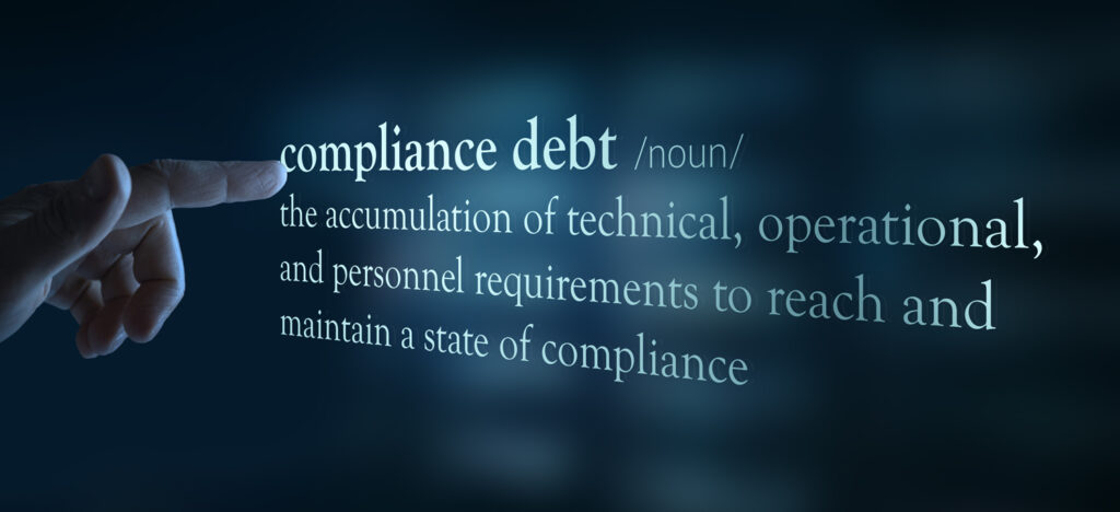Compliance Debt